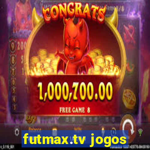 futmax.tv jogos